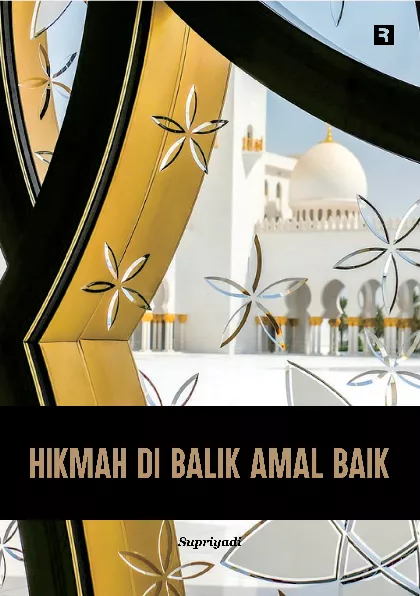 Hikmah di Balik Amal Baik