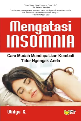 Mengatasi Insomnia: Cara Mudah Mendapatkan Kembali Tidur Nyenyak Anda