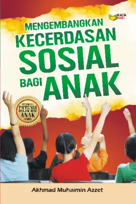 Mengembangkan Kecerdasan Sosial Bagi Anak