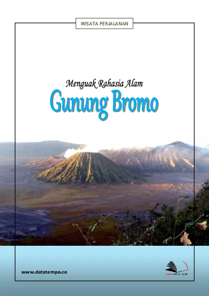 Wisata Perjalanan Menguak Rahasia Alam Gunung Bromo