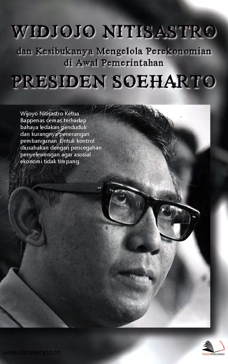 Widjojo Nitisastro dan Kesibukanya Mengelola Perekonomian di Awal Pemerintahan Presiden Soeharto