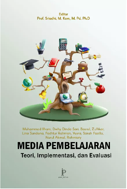 Media Pembelajaran: Teori, Implementasi, dan Evaluasi