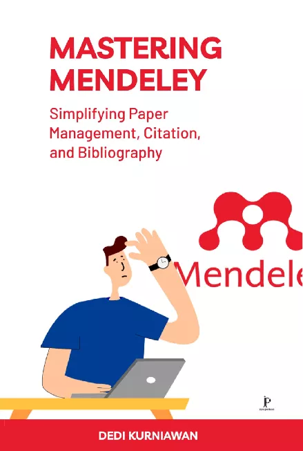 Mastering Mendeley: Simplifying Paper Management, Citation, and Bibliography