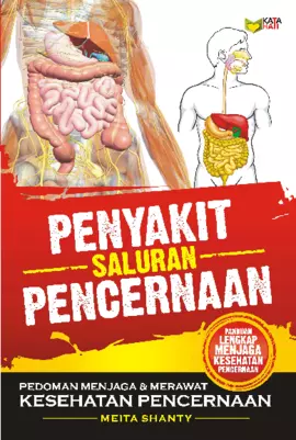 Penyakit Saluran Pencernaan: Pedoman Menjaga & Merawat Kesehatan Pencernaan