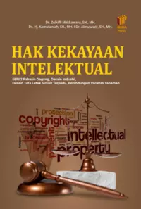 Hak kekayaan intelektual Seri 2: Rahasia Dagang, Desain Industri, Desain Tata Letak Sirkuit Terpadu, Perlindungan Varietas Tanaman