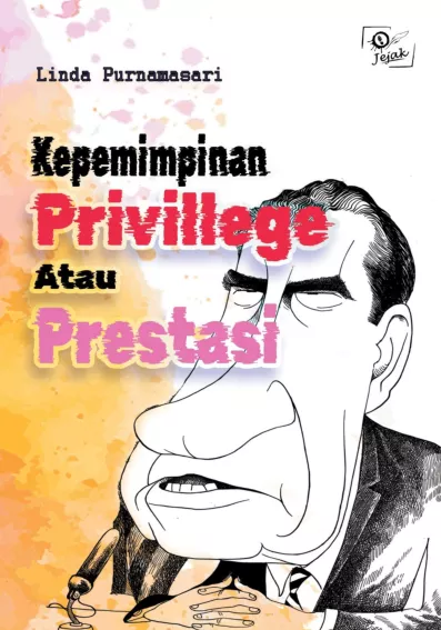 Kepemimpinan Privilege Atau Prestasi