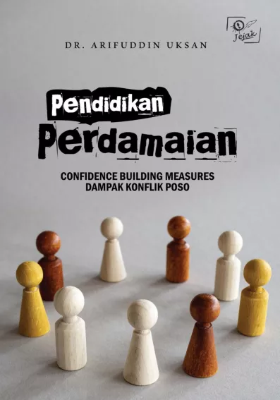 Pendidikan Perdamaian: Confidence Building Measures Dampak Konflik Poso