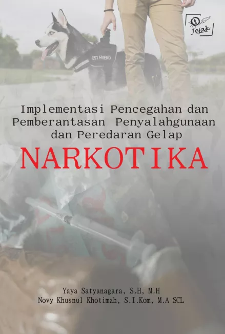 Implementasi Pencegahan dan Pemberantasan Penyalahgunaan & Peredaran Gelap Narkotika