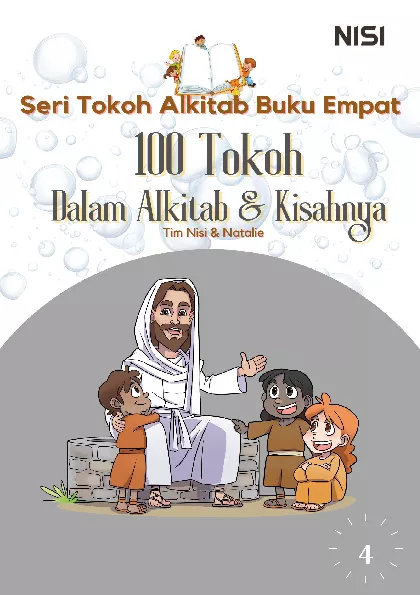 Seri Tokoh Alkitab Buku Empat : 100 Tokoh dalam Alkitab & Kisahnya