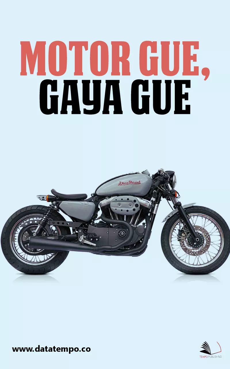 Motor Gue, Gaya Gue