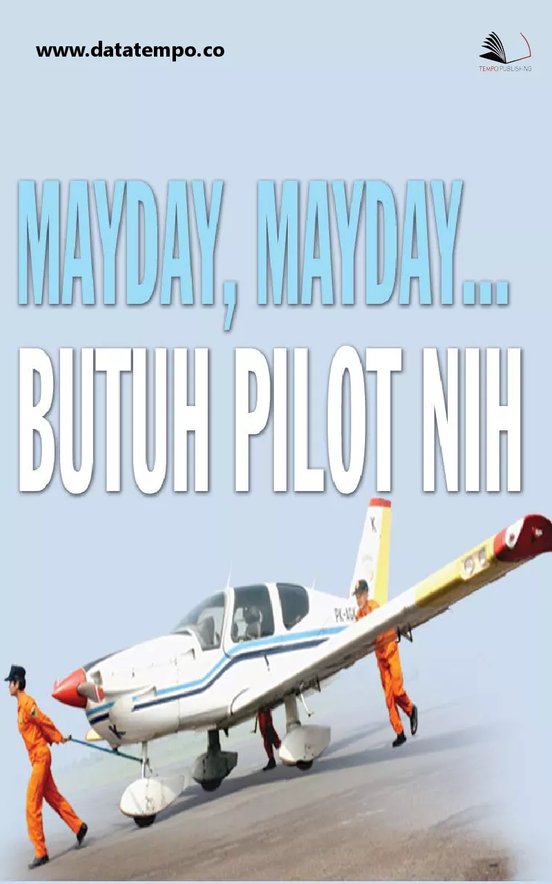 Mayday, Mayday... Butuh Pilot Nih