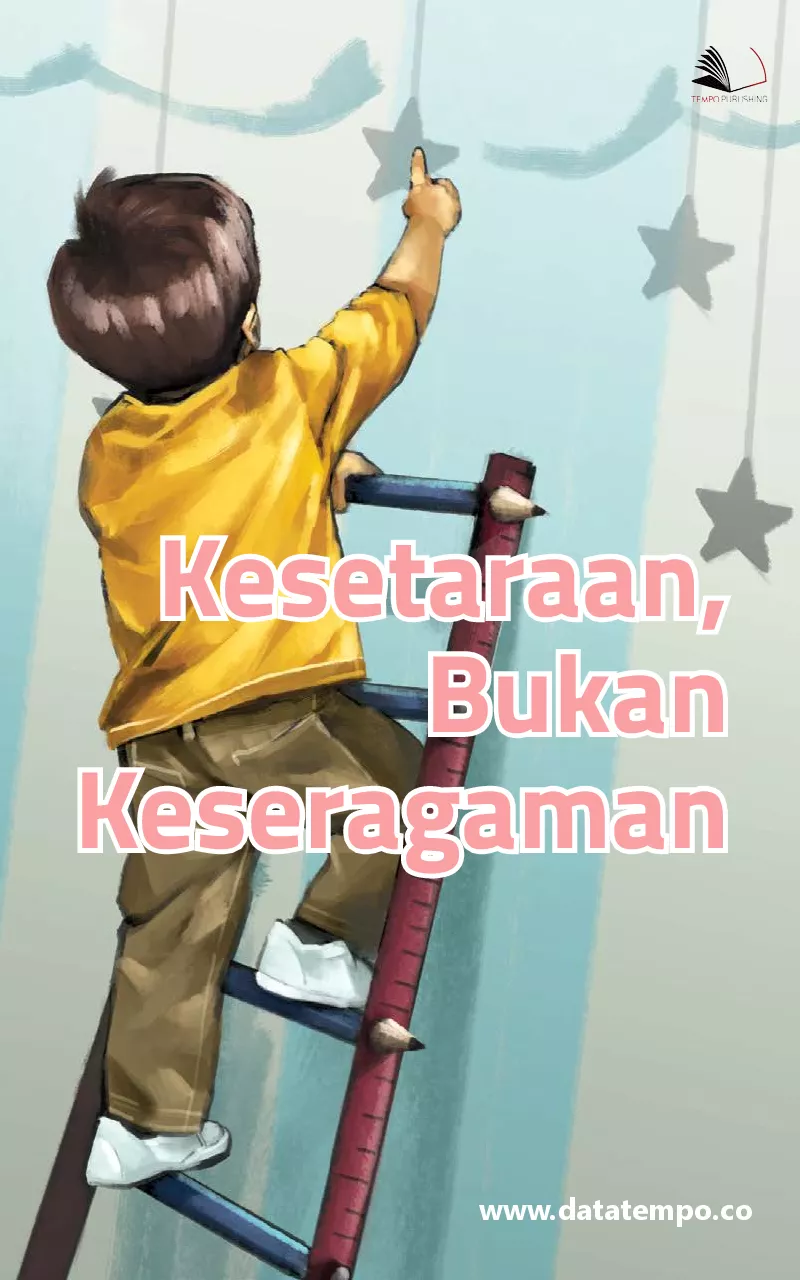 Kesetaraan, Bukan Keseragaman