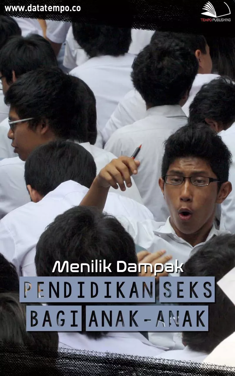 Menilik Dampak Pendidikan Seks Bagi Anak-anak