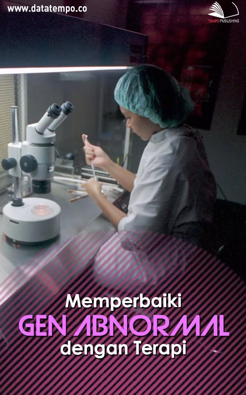 Memperbaiki Gen Abnormal dengan Terapi