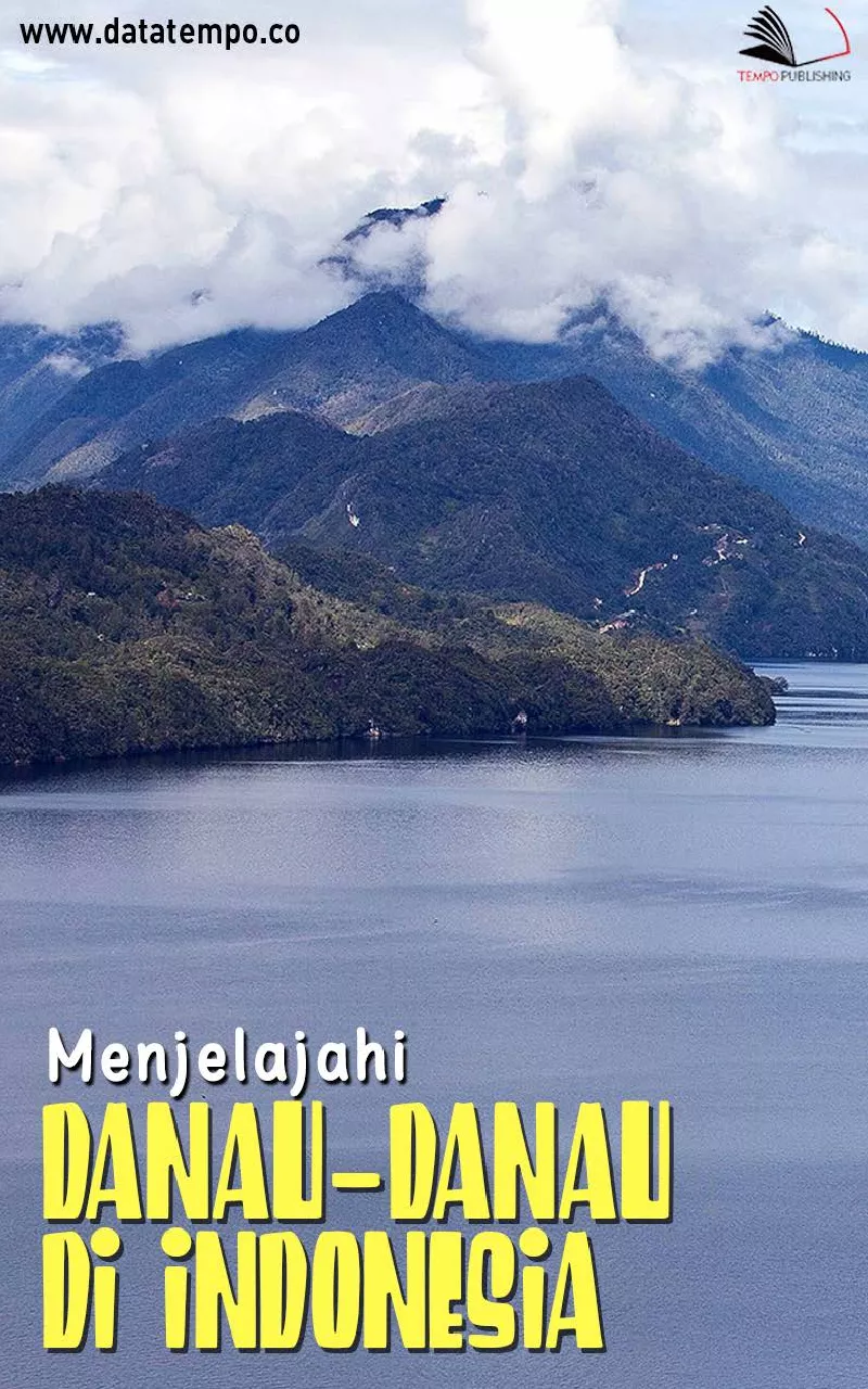 Menjelajahi Danau-danau di Indonesia