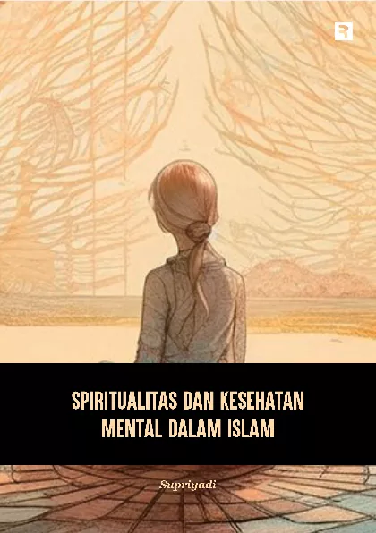 Spiritualitas dan Kesehatan Mental dalam Islam