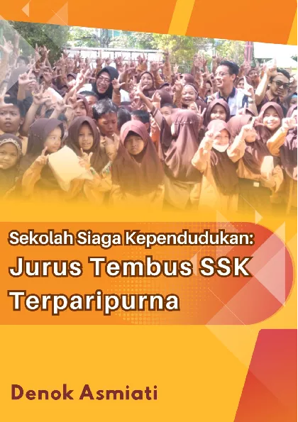 Sekolah Siaga Kependudukan : Jurus Tembus SSK Terparipurna