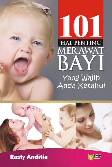 101 Hal Penting Merawat Bayi Yang Wajib Anda Ketahui