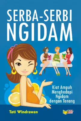 Serba-Serbi Ngidam: Kiat Ampuh Menghadapi Ngidam dengan Tenang