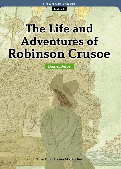 The Life and Adventures of Robinson Crusoe