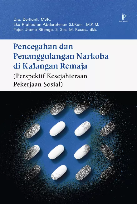 Pencegahan dan Penanggulangan Narkoba di Kalangan Remaja (Perspektif Kesejahtaraan-Pekerjaan Sosial)