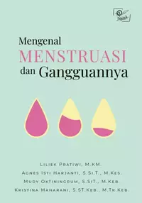 Mengenal Menstruasi dan Gangguannya