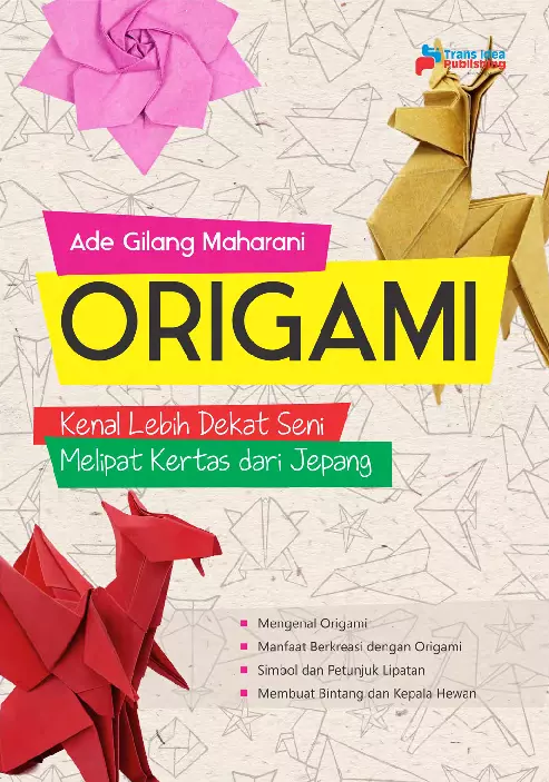 Origami: Kenal Lebih Dekat Seni Melipat Kertas Dari Jepang