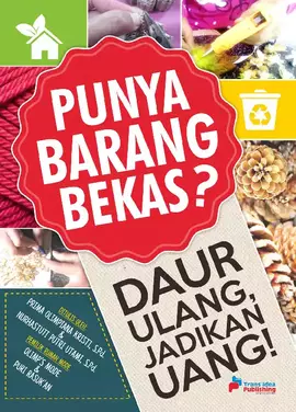 Punya Barang Bekas? Daur Ulang Jadikan Uang