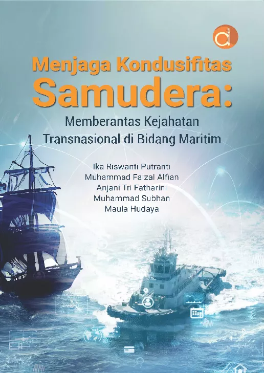 Menjaga Kondusifitas Samudera: Memberantas Kejahatan Transnasional di Bidang Maritim