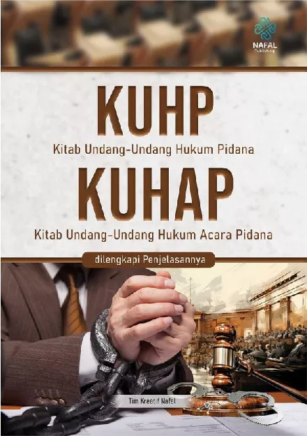 KUHP Kitab Undang-Undang Hukum Pidana KUHAP Kitab Undang-Undang Hukum Acara Pidana