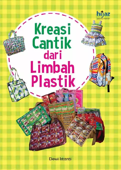 Kreasi Cantik dari Limbah & Plastik