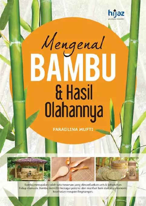 Mengenal Bambu dan Hasil Olahannya