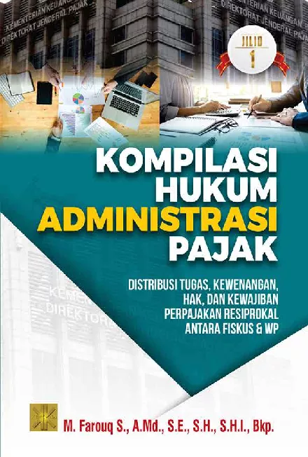 Kompilasi Hukum Administrasi Pajak Jilid 1