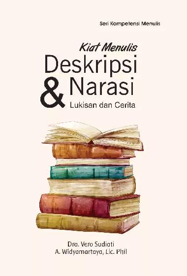 Kiat Menulis Deskripsi dan Narasi (Lukisan dan Cerita)