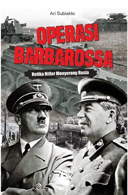 Operasi Barbarossa (Ketika Hitler Menyerang Stalin)