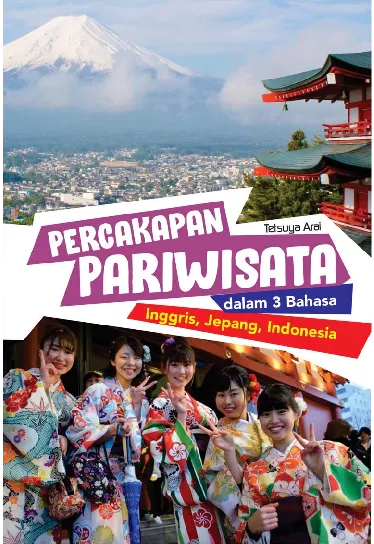 Percakapan Pariwisata Dalam Tiga Bahasa (Inggris, Jepang, Indonesia)