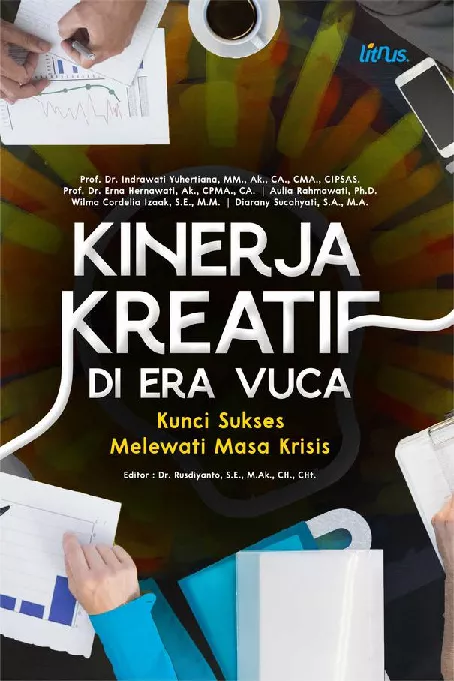 KINERJA KREATIF DI ERA VUCA Kunci Sukses Melewati Masa Krisis