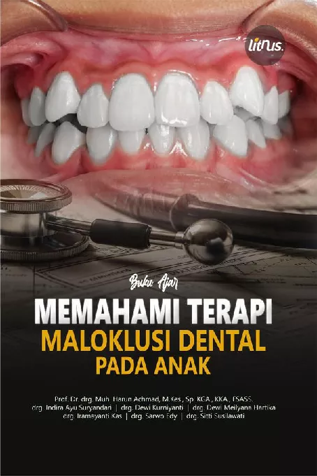 MEMAHAMI TERAPI MALOKLUSI DENTAL PADA ANAK