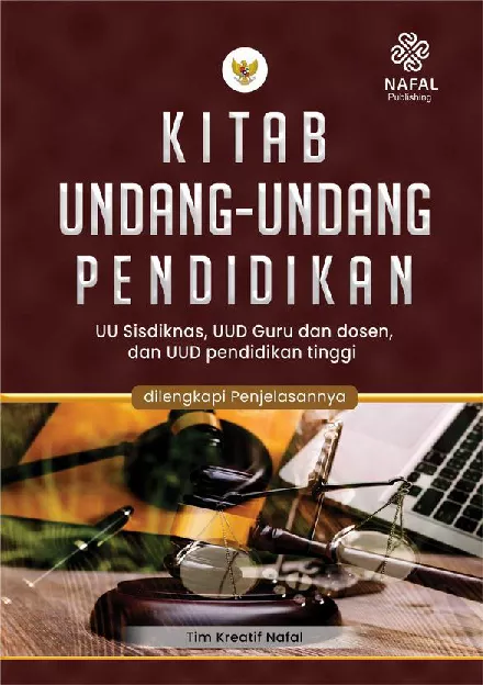 UNDANG-UNDANG PENDIDIKAN UU Sisdiknas, UUD Guru dan dosen, dan UUD pendidikan tinggi