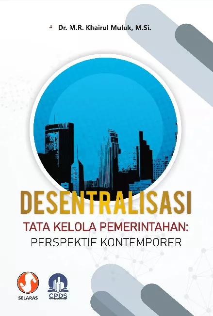 Desentralisasi Tata Kelola Pemerintahan: perspektif kontenporer