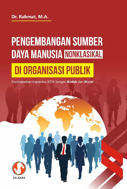 Pengembangan Sumber Daya Manusia Nonklasikal di Organisasi Publik