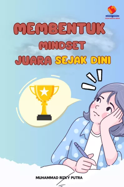 Membentuk Mindset Juara Sejak Dini