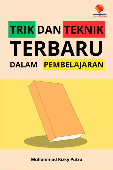 Trik dan Teknik Terbaru dalam Pembelajaran