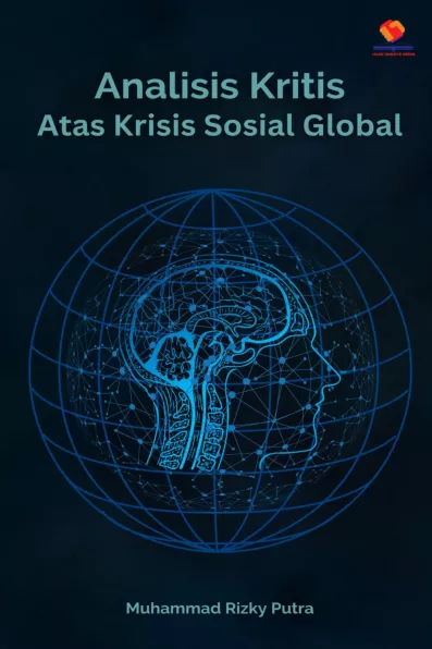 Analisis Kritis atas Krisis Sosial Global