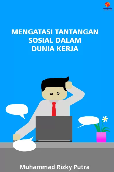 Mengatasi Tantangan Sosial dalam Dunia Kerja