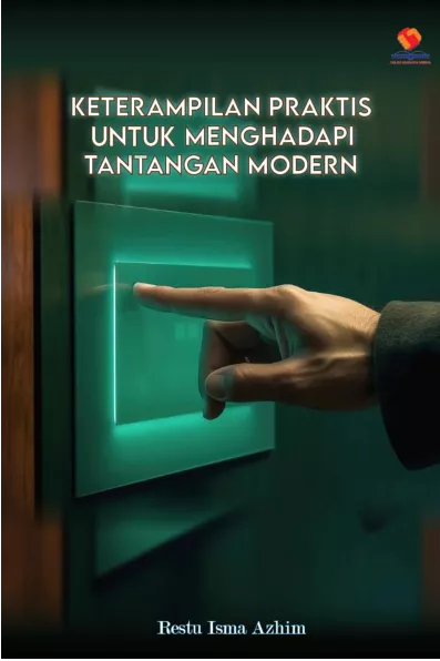 Keterampilan Praktis untuk Menghadapi Tantangan Modern