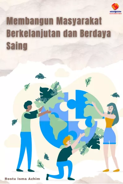 Membangun Masyarakat Berkelanjutan dan Berdaya Saing