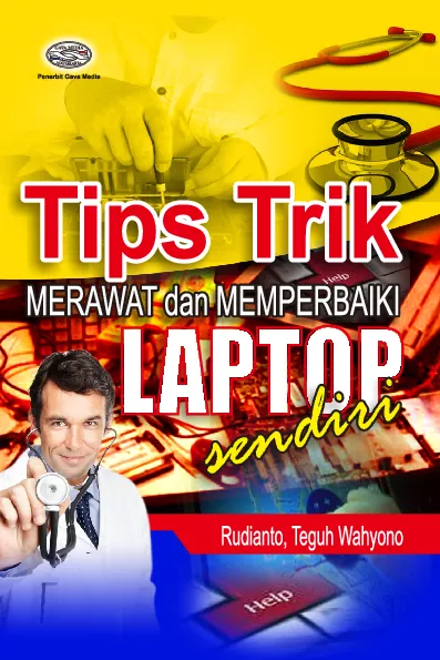 Tips Trik Merawat dan memperbaiki Laptop Sendiri