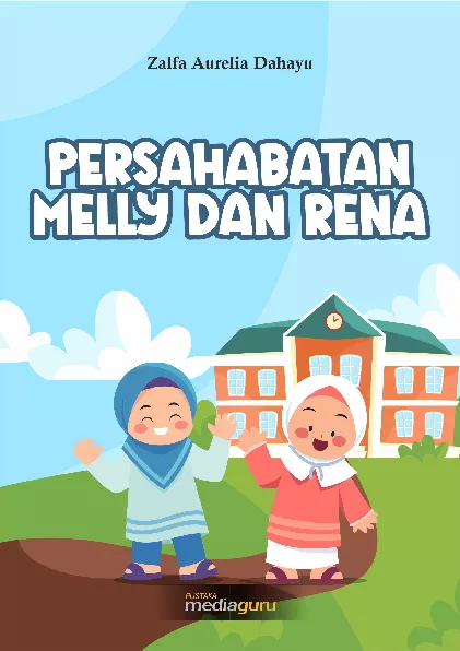 Persahabatan Melly dan Rena