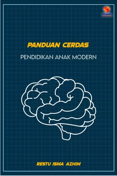 Panduan Cerdas Pendidikan Anak Modern